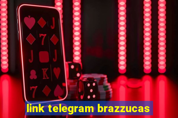 link telegram brazzucas